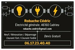 Robache Cédric Cadrieu, Électricité générale, Chauffage électrique, Dépannage électricité, Mise en conformité électrique, Petits travaux en électricité, Rénovation des installations électriques